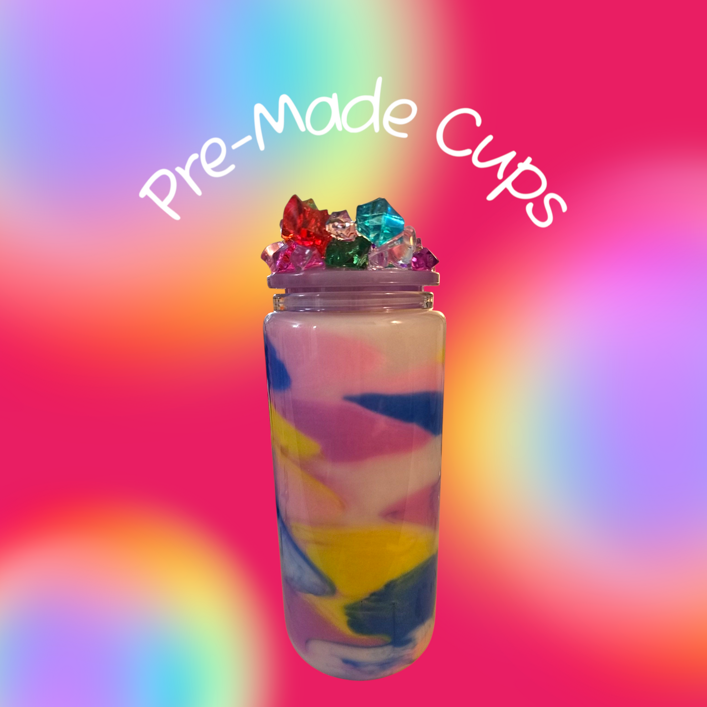 Pre-Made Cups